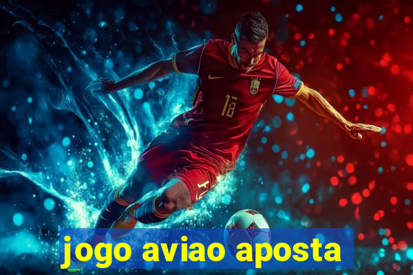 jogo aviao aposta